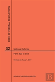 Code Of Federal Regulations Title 32, National Defense, Parts 800-End, 2017