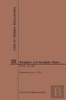 Code Of Federal Regulations Title 33, Navigation And Navigable Waters, Parts 1-124, 2019