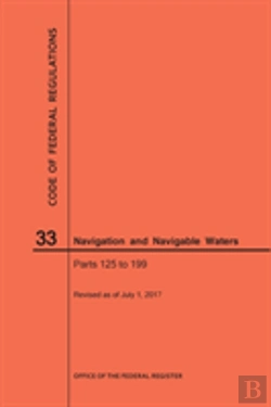 Bertrand.pt - Code Of Federal Regulations Title 33, Navigation And Navigable Waters, Parts 125-199, 2017