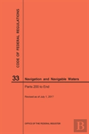 Code Of Federal Regulations Title 33, Navigation And Navigable Waters, Parts 200-End, 2017
