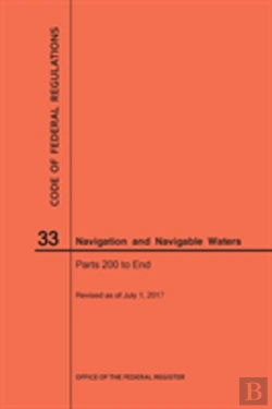 Bertrand.pt - Code Of Federal Regulations Title 33, Navigation And Navigable Waters, Parts 200-End, 2017