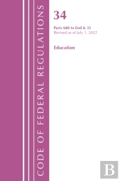 Code Of Federal Regulations, Title 34 Education 680-End & 35