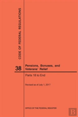 Bertrand.pt - Code Of Federal Regulations Title 38, Pensions, Bonuses And Veterans' Relief, Parts 18-End, 2017