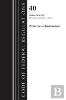 Code Of Federal Regulations, Title 40 Protection Of Environment 425-699, Revised As Of July 1, 2025