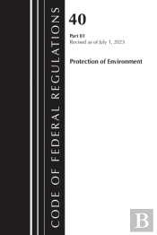 Code Of Federal Regulations, Title 40 Protection Of Environment 81, Revised As Of July 1, 2025