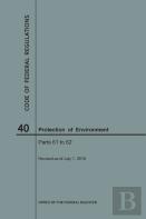 Code Of Federal Regulations Title 40, Protection Of Environment, Parts 61-62, 2018