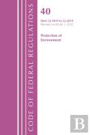 Code Of Federal Regulations, Title 40 Protection Of The Environment 52.1019-52.2019, Revised As Of July 1, 2022