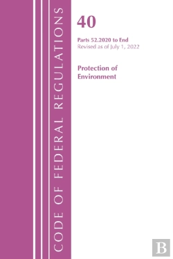 Bertrand.pt - Code Of Federal Regulations, Title 40 Protection Of The Environment 52.2020-End Of Part 52, Revised As Of July 1, 2022