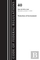Code Of Federal Regulations, Title 40 Protection Of The Environment 60.500 To End, Revised As Of July 1, 2023