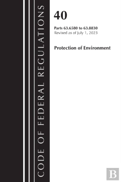 Bertrand.pt - Code Of Federal Regulations, Title 40 Protection Of The Environment 63.6580-63.8830, Revised As Of July 1, 2023