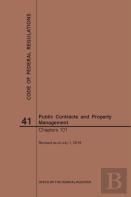 Code Of Federal Regulations Title 41, Public Contracts And Property Management, Parts 101, 2019