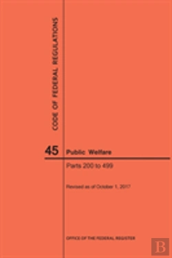 Bertrand.pt - Code Of Federal Regulations Title 45, Public Welfare, Parts 200-499, 2017