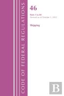 Code Of Federal Regulations, Title 46 Shipping 1-40, Revised As Of October 1, 2022
