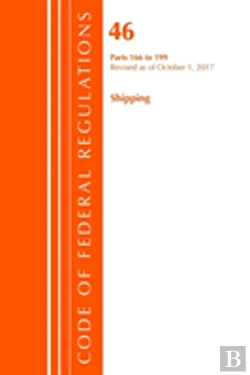 Bertrand.pt - Code Of Federal Regulations, Title 46 Shipping 166-199, Revised As Of October 1, 2017