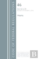 Code Of Federal Regulations, Title 46 Shipping 166-199, Revised As Of October 1, 2018