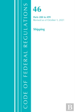 Bertrand.pt - Code Of Federal Regulations, Title 46 Shipping 200-499, Revised As Of October 1, 2021