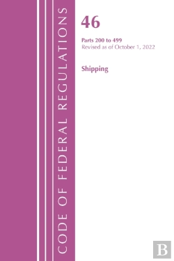 Bertrand.pt - Code Of Federal Regulations, Title 46 Shipping 200-499, Revised As Of October 1, 2022