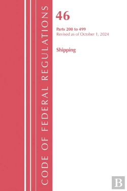 Bertrand.pt - Code Of Federal Regulations, Title 46 Shipping 200-499, Revised As Of October 1, 2024