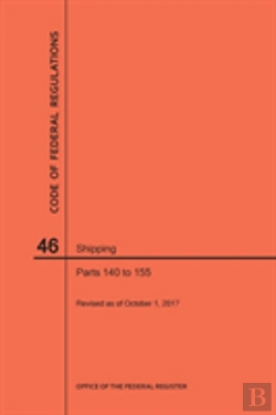Bertrand.pt - Code Of Federal Regulations Title 46, Shipping, Parts 140-155, 2017