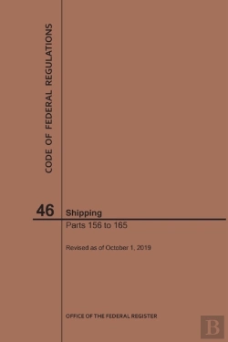 Bertrand.pt - Code Of Federal Regulations Title 46, Shipping, Parts 156-165, 2019