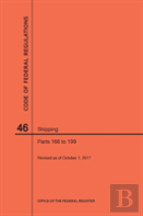 Code Of Federal Regulations Title 46, Shipping, Parts 166-199, 2017