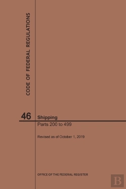 Bertrand.pt - Code Of Federal Regulations Title 46, Shipping, Parts 200-499, 2019