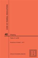 Code Of Federal Regulations Title 46, Shipping, Parts 41-69, 2017