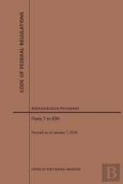 Code Of Federal Regulations Title 5, Administrative Personnel Parts 1-699, 2019