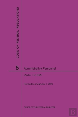 Bertrand.pt - Code Of Federal Regulations Title 5, Administrative Personnel Parts 1-699, 2020