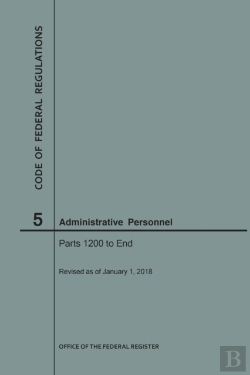 Bertrand.pt - Code Of Federal Regulations Title 5, Administrative Personnel, Parts 1200-End, 2018