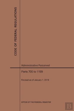 Bertrand.pt - Code Of Federal Regulations Title 5, Administrative Personnel, Parts 700-1199, 2019