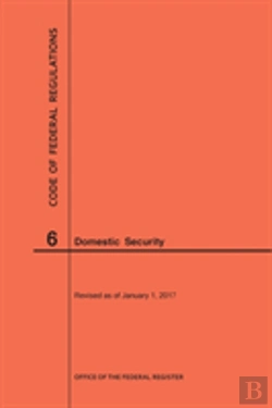Bertrand.pt - Code Of Federal Regulations Title 6, Domestic Security, 2017
