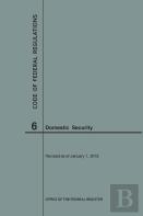 Code Of Federal Regulations Title 6, Domestic Security, 2018