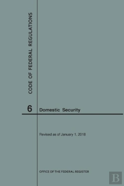 Bertrand.pt - Code Of Federal Regulations Title 6, Domestic Security, 2018