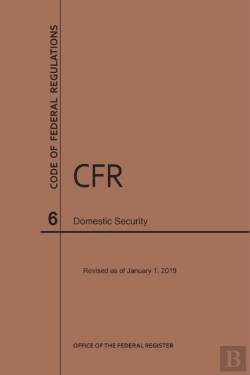 Bertrand.pt - Code Of Federal Regulations Title 6, Domestic Security, 2019