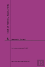 Code Of Federal Regulations Title 6, Domestic Security, 2020