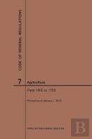 Code Of Federal Regulations Title 7, Agriculture, Parts 1600-1759, 2019
