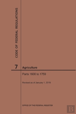 Bertrand.pt - Code Of Federal Regulations Title 7, Agriculture, Parts 1600-1759, 2019