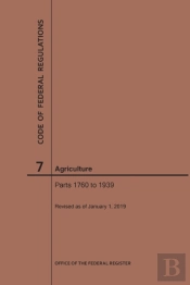 Code Of Federal Regulations Title 7, Agriculture, Parts 1760-1939, 2019