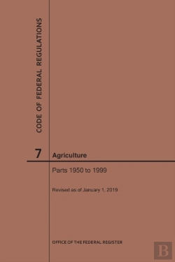 Bertrand.pt - Code Of Federal Regulations Title 7, Agriculture, Parts 1950-1999, 2019