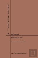 Code Of Federal Regulations Title 7, Agriculture, Parts 2000-End, 2019