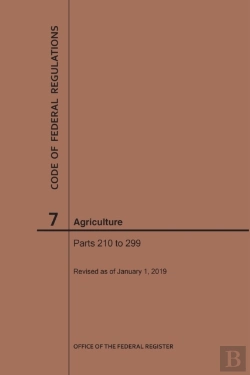 Bertrand.pt - Code Of Federal Regulations Title 7, Agriculture, Parts 210-299, 2019