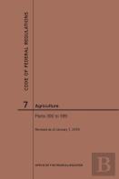 Code Of Federal Regulations Title 7, Agriculture, Parts 300-399, 2019