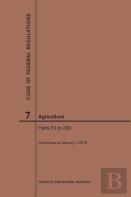 Code Of Federal Regulations Title 7, Agriculture, Parts 53-209, 2019