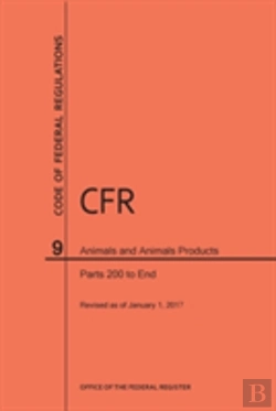 Bertrand.pt - Code Of Federal Regulations Title 9, Animals And Animal Products, Parts 200-End, 2017