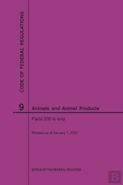 Bertrand.pt - Code Of Federal Regulations Title 9, Animals And Animal Products, Parts 200-End, 2020