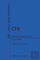 Code Of Federal Regulations, Title 9, Parts 1-199, 2016