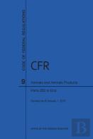 Code Of Federal Regulations, Title 9, Parts 200-End, 2016