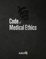 Code Of Medical Ethics Of The American Medical Association