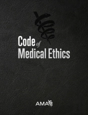 Code Of Medical Ethics Of The American Medical Association